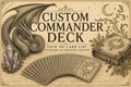 Custom Commander Deck — Standard or Premium